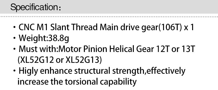 XL52B24-1 Slant Thread Main Drive Gear/106T